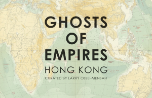 Ghosts of Empires - Ben Brown Fine Arts Hong Kong